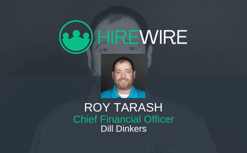 Dill Dinkers Hires Roy Tarash as Chief Financial Officer