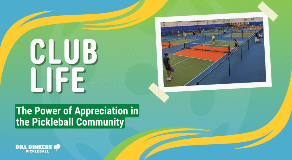 The Power of Appreciation in the Pickleball Community