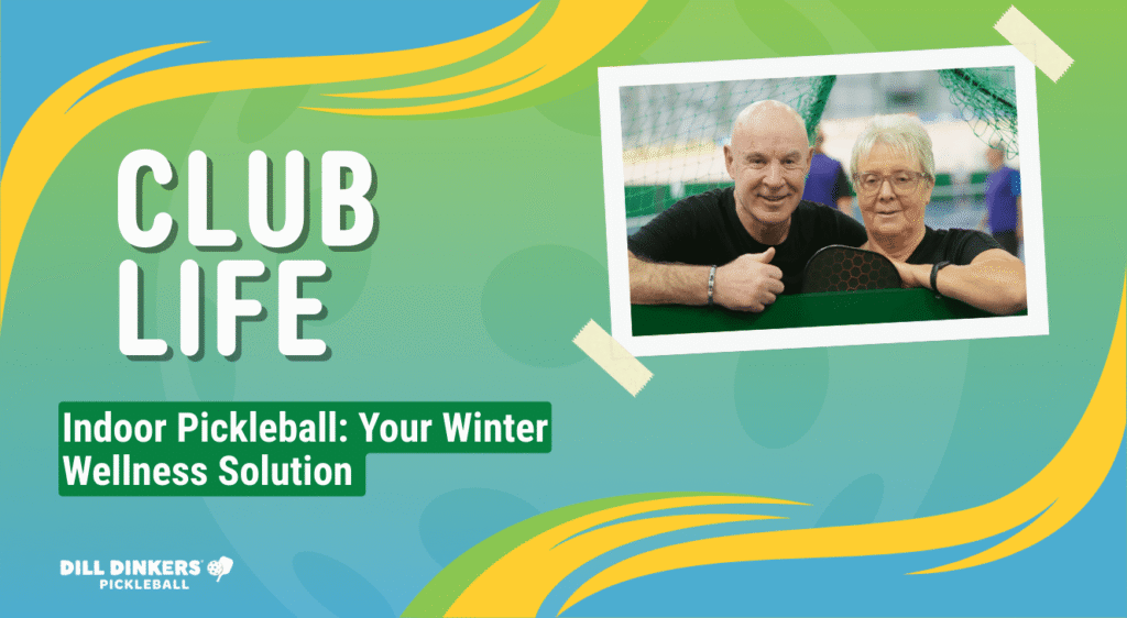 Indoor Pickleball: Your Winter Wellness Solution